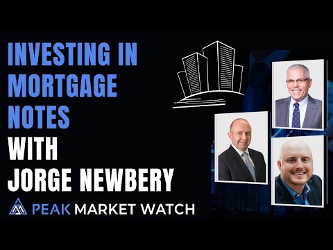 Investing in Mortgage Notes with Jorge Newbery