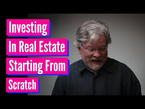 Investing In Staunch Estate Starting From Scratch