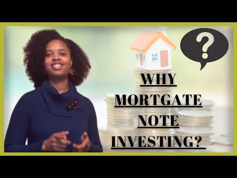 Why you have to serene INVEST in Mortgage Notes?