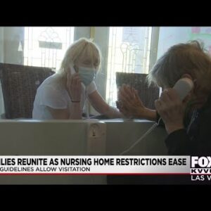 Las Vegas households reunite as nursing house restrictions ease