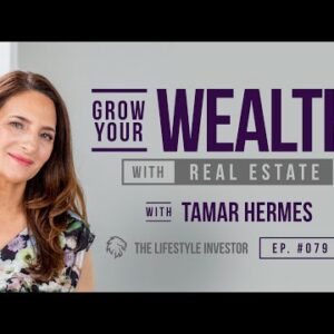 Investing In Exact Estate and Empowering Women to Develop their Wealth with Tamar Hermes