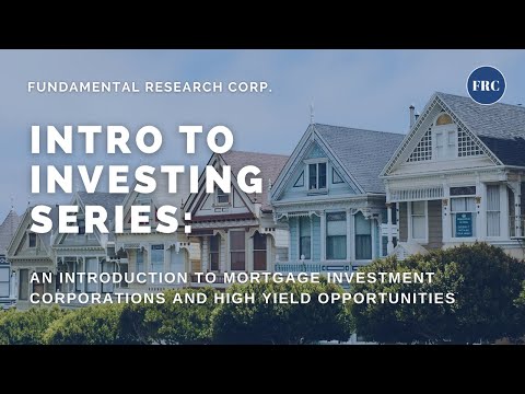 Intro to investing – An Intro to Mortgage Funding Companies and High Yield Opportunities